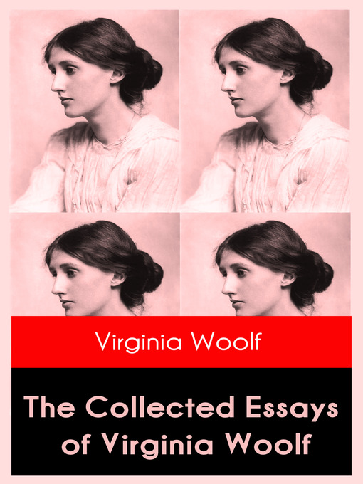 Cover image for The Collected Essays of Virginia Woolf